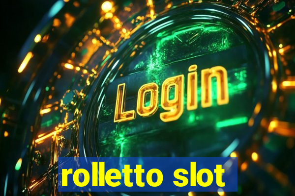 rolletto slot