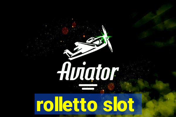 rolletto slot