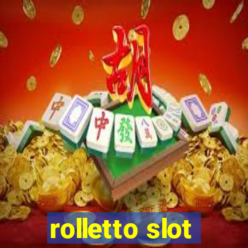 rolletto slot