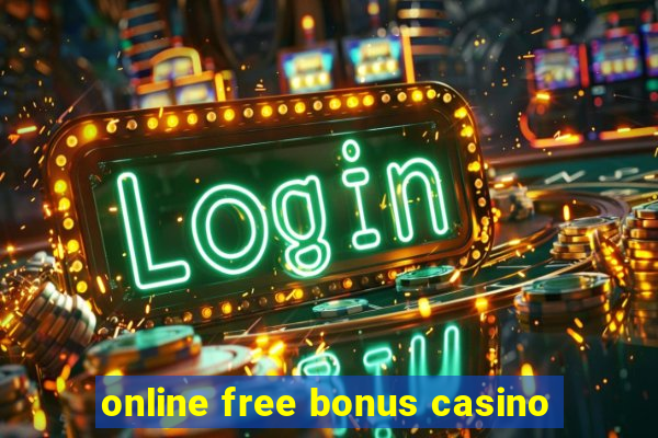 online free bonus casino