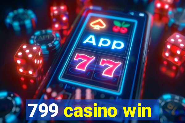 799 casino win