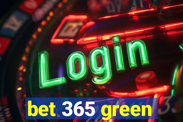 bet 365 green