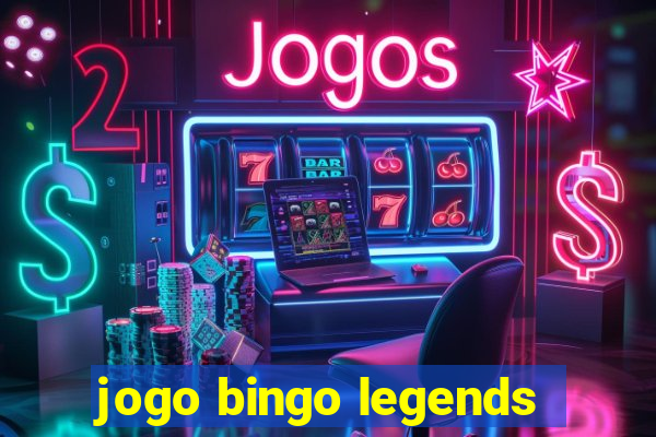 jogo bingo legends