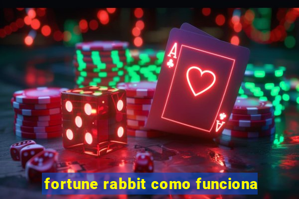 fortune rabbit como funciona