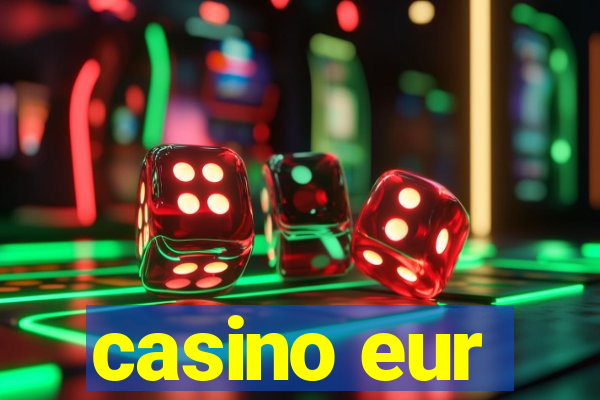 casino eur