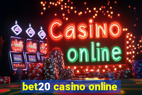 bet20 casino online