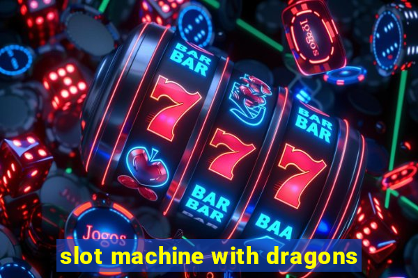 slot machine with dragons