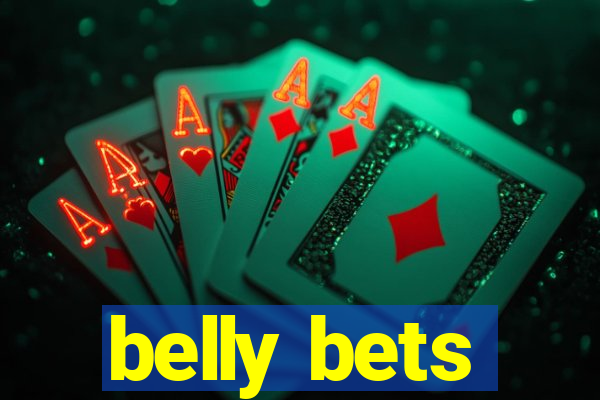 belly bets