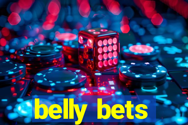 belly bets