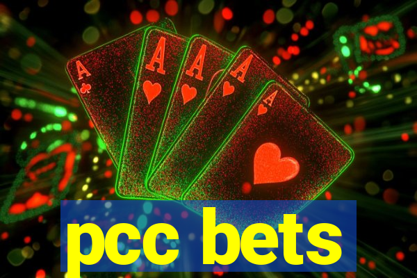 pcc bets