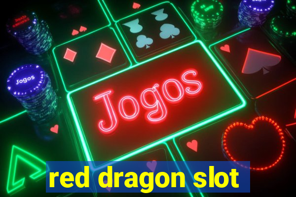 red dragon slot