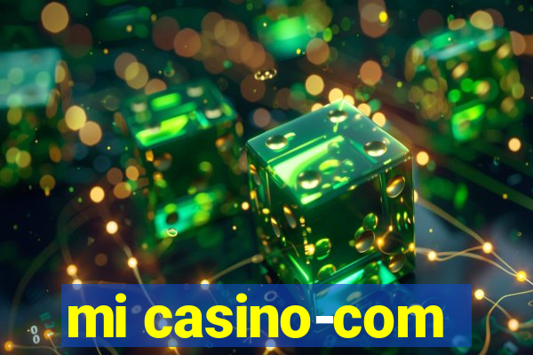 mi casino-com