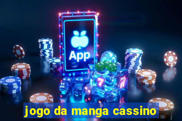 jogo da manga cassino