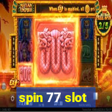 spin 77 slot