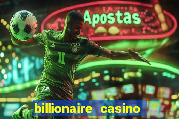 billionaire casino free chip