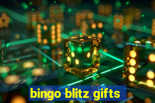 bingo blitz gifts