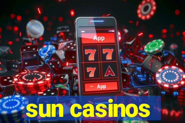 sun casinos