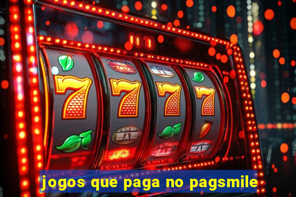 jogos que paga no pagsmile