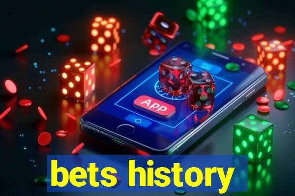 bets history