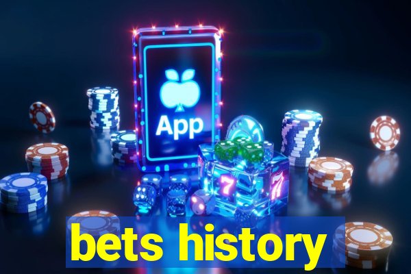 bets history