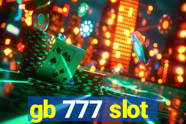 gb 777 slot