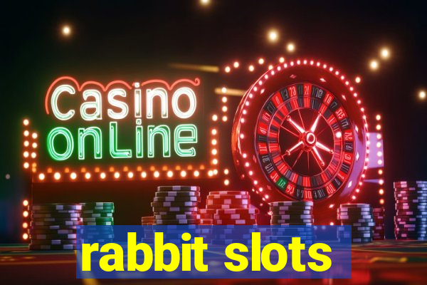 rabbit slots