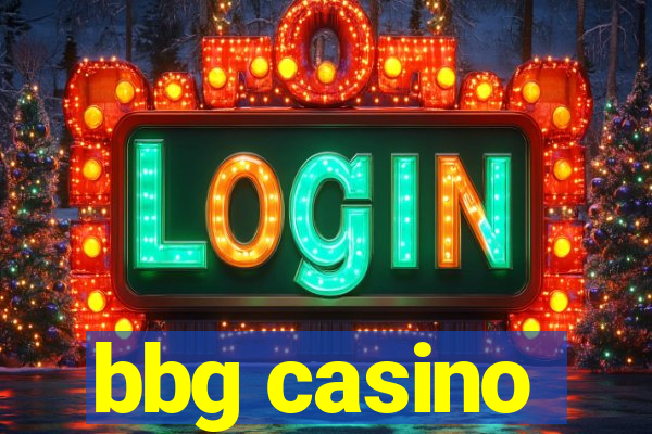 bbg casino