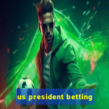 us president betting