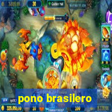 pono brasilero