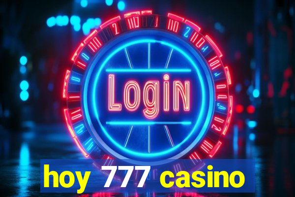 hoy 777 casino