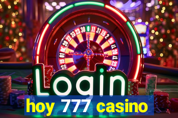 hoy 777 casino