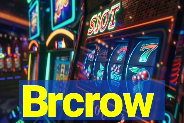 Brcrow