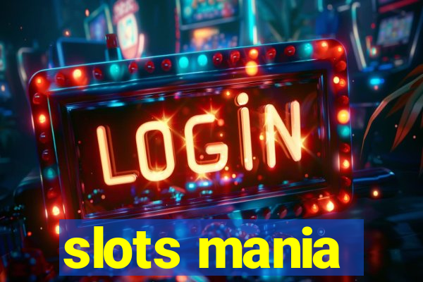 slots mania