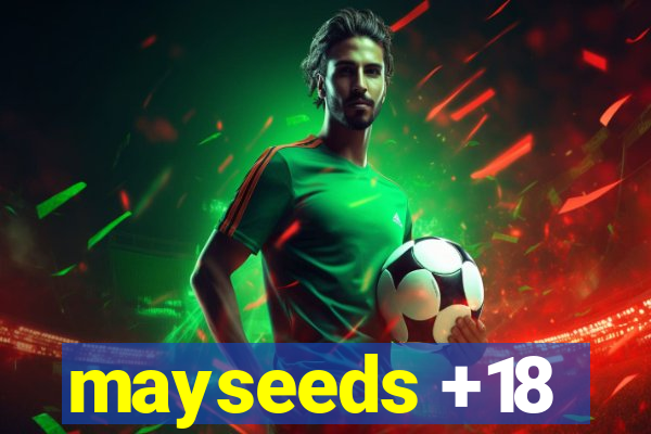 mayseeds +18