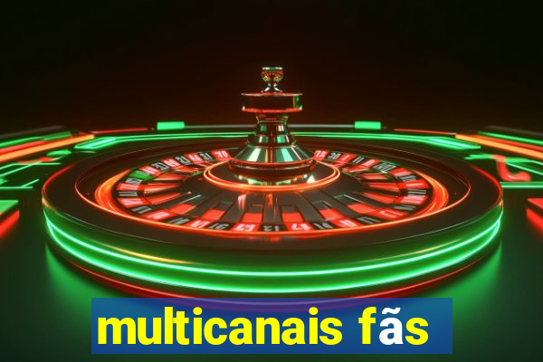 multicanais fãs