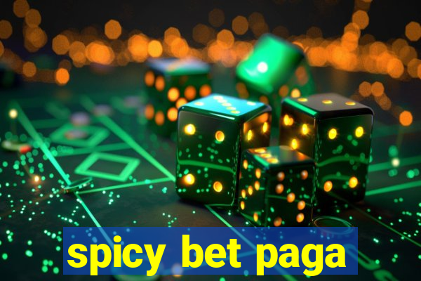 spicy bet paga