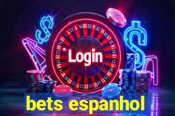 bets espanhol