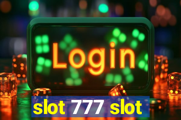 slot 777 slot