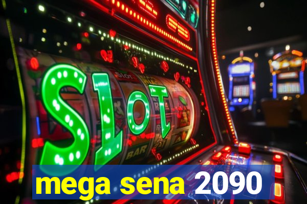 mega sena 2090