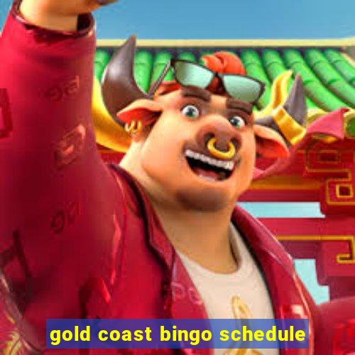 gold coast bingo schedule