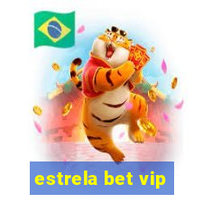 estrela bet vip