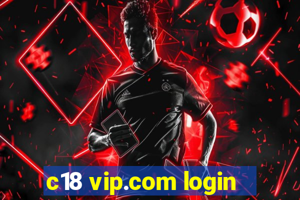 c18 vip.com login