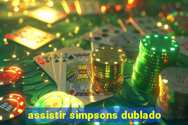 assistir simpsons dublado