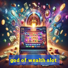 god of wealth slot