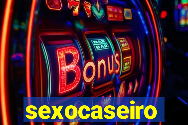 sexocaseiro