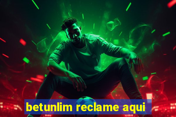 betunlim reclame aqui