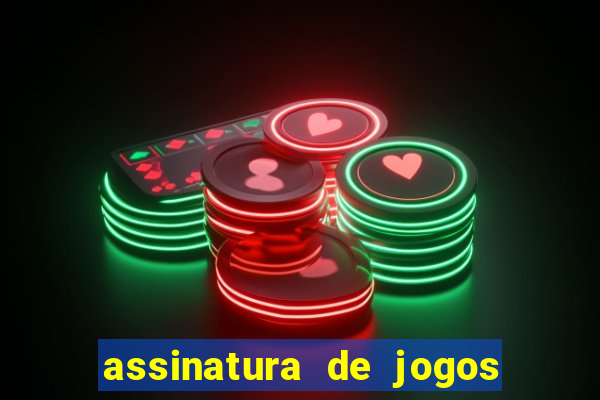 assinatura de jogos de futebol