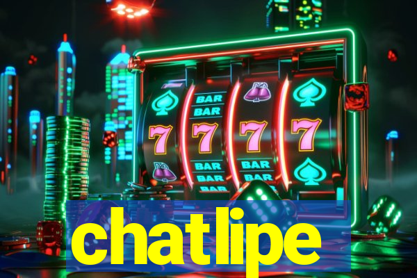 chatlipe