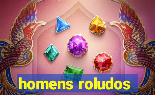 homens roludos