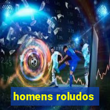 homens roludos